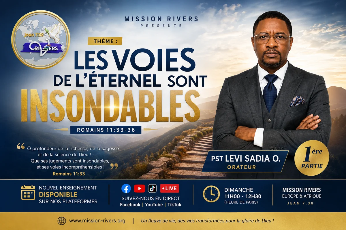 Les voies de l'Éternel sont insondables — Pasteur Levi Sadia O., Romains 11:33-36