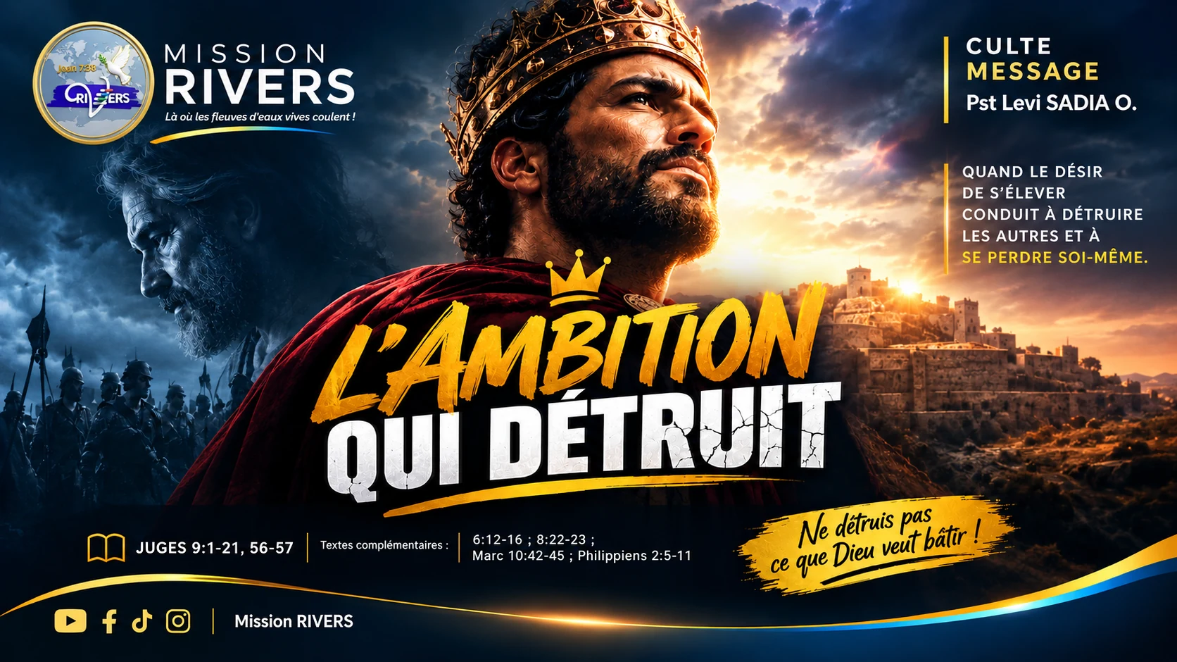 Affiche du message « L'ambition qui détruit », Pst Levi Sadia O., Juges 9:1-21, 56-57 : « Ne détruis pas ce que Dieu veut bâtir ! »